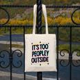 Too Peopley Outside Introvert Quote Canvas Tote Bag Too Peopley Outside Introvert Quote Canvas Tote Bag