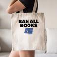 Ban All Books Satire Parody Meme Joke Ironic Sarcastic Weird Canvas Tote Bag Ban All Books Satire Parody Meme Joke Ironic Sarcastic Weird Canvas Tote Bag
