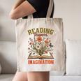 Book Lover Reading Bookish Floral Reading Powers Imagination Canvas Tote Bag