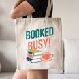 Booked And Busy Cool Coffee Reading Relaxing Books Canvas Tote Bag Booked And Busy Cool Coffee Reading Relaxing Books Canvas Tote Bag