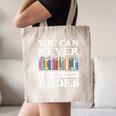 You Can Never Have Too Many Books Reading Lover Outfit Canvas Tote Bag