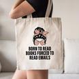 Born To Read Books Forced To Read Emails Messy Bun Reading Canvas Tote Bag Born To Read Books Forced To Read Emails Messy Bun Reading Canvas Tote Bag