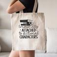 Emotionally Attached To Fictional Characters Banned Books Canvas Tote Bag