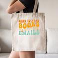Groovy Born To Read Books Forced To Read Emails Reading Canvas Tote Bag