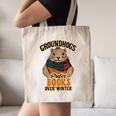 Groundhogs Prefer Books Over Winter February Canvas Tote Bag