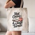 Hot Cocoa And a Page Turner Book Lovers Hot Chocolate Canvas Tote Bag
