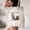 I Just Want To Read Books And Pet My Husky Dog Canvas Tote Bag I Just Want To Read Books And Pet My Husky Dog Canvas Tote Bag