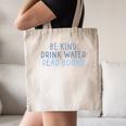 Be Kind Drink Water Read Books Canvas Tote Bag
