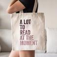 A Lot To Read At The Moment Book Reader Retro Reading Canvas Tote Bag