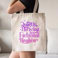 Quietly Thriving In Fictional Realms Book Lovers Canvas Tote Bag