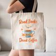 Read Books And Drink Coffee Cozy Book Lover Canvas Tote Bag
