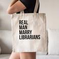 Real Men Marry Librarians – Book Lover Husband Canvas Tote Bag Real Men Marry Librarians – Book Lover Husband Canvas Tote Bag