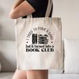 Retro I Tried To Form A Gang But It Turned Into A Book Club Canvas Tote Bag Retro I Tried To Form A Gang But It Turned Into A Book Club Canvas Tote Bag
