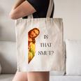 Is That Smut Jesus Book Spicy Smutty Books Canvas Tote Bag