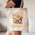 Squirrel Animal Life Is Better With Books And a Canvas Tote Bag Squirrel Animal Life Is Better With Books And a Canvas Tote Bag