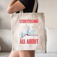Storytelling Is What Life Is All About Book Canvas Tote Bag