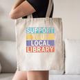Support Your Local Library Worker Librarian Bookworm Canvas Tote Bag