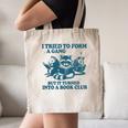 I Tried To Form A Gang But It Turned Into A Book-Club Reader Premium Tri-Blend Canvas Tote Bag I Tried To Form A Gang But It Turned Into A Book-Club Reader Premium Tri-Blend Canvas Tote Bag