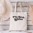 The Book Was Better Book Lover Reading Premium Tri-Blend Canvas Tote Bag