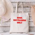 Book Boyfriends Only Canvas Tote Bag