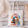Books Coffee & Yarn Lover My Favorite Things Canvas Tote Bag