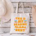 Bookworm This Is My Reading Pajama Book And Pajama Canvas Tote Bag