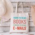 Born To Read Books Forced To Read Emails Reading Bookish Canvas Tote Bag