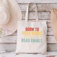 Born To Read Books Forced To Read Emails Reading Canvas Tote Bag Born To Read Books Forced To Read Emails Reading Canvas Tote Bag