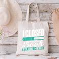 I Closed My Book To Be Here Read Readers Reader Reading Canvas Tote Bag