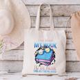 I Closed My Book To Be Here Shirt I Closed My Books Canvas Tote Bag
