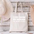 I Like Coffee My Books And Maybe Like 3 People Canvas Tote Bag I Like Coffee My Books And Maybe Like 3 People Canvas Tote Bag