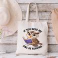 Cool Owl If You Need Me Owl Be Reading Book Students Canvas Tote Bag