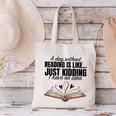 A Day Without Reading Is Like I Have No Idea Women Books Canvas Tote Bag