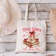 Dear Santa More Books Please Reading Book Lover Christmas Canvas Tote Bag