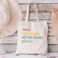 Don't Fahrenheit The Books Canvas Tote Bag Don't Fahrenheit The Books Canvas Tote Bag