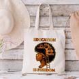 Education Is Freedom Teacher Book Black History Month Canvas Tote Bag