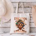 Education Is Freedom Teacher Books Black History Month Canvas Tote Bag Education Is Freedom Teacher Books Black History Month Canvas Tote Bag