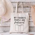 My Favorite People Are Fictional Book Reader Lover Canvas Tote Bag