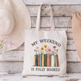 My Weekend Is Fully Booked Cozy Bookish Canvas Tote Bag My Weekend Is Fully Booked Cozy Bookish Canvas Tote Bag