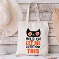 Hold On Let Me Overthink This Anxiety Introvert Overthinking Canvas Tote Bag Hold On Let Me Overthink This Anxiety Introvert Overthinking Canvas Tote Bag