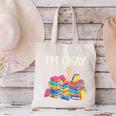 I'm Okay Book Reader Book Nerd Book Reading Lover Canvas Tote Bag I'm Okay Book Reader Book Nerd Book Reading Lover Canvas Tote Bag