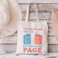 I'm So Glad We'Re On The Same Page Book Lover Writer Canvas Tote Bag