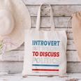 Introvert But Willing To Discuss Politics USA Elections 2024 Canvas Tote Bag