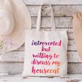 Introverted Willing To Discuss Housecat Introvert Canvas Tote Bag