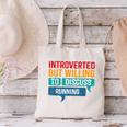 Introverted But Willing To Discuss Running Canvas Tote Bag