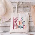 Jesus God Smut Reader Smut Reading Book Is That Smut Canvas Tote Bag