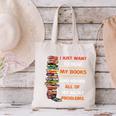 I Just Want To Read My Books Ignore All Of My Adult Problems Canvas Tote Bag