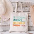 Library Advocacy Try Reading Books Instead Of Banning Them Canvas Tote Bag