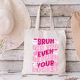 Library School Librarian Bruh Did You Even Return Your Books Canvas Tote Bag