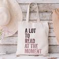 A Lot To Read At The Moment Book Reader Retro Reading Canvas Tote Bag